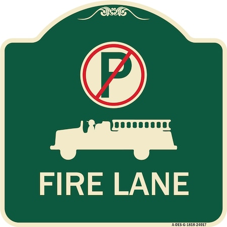Signmission Fire Lane W/ No Parking& Graphic Heavy-Gauge Aluminum Architectural Sign, 18" x 18", G-1818-24017 A-DES-G-1818-24017